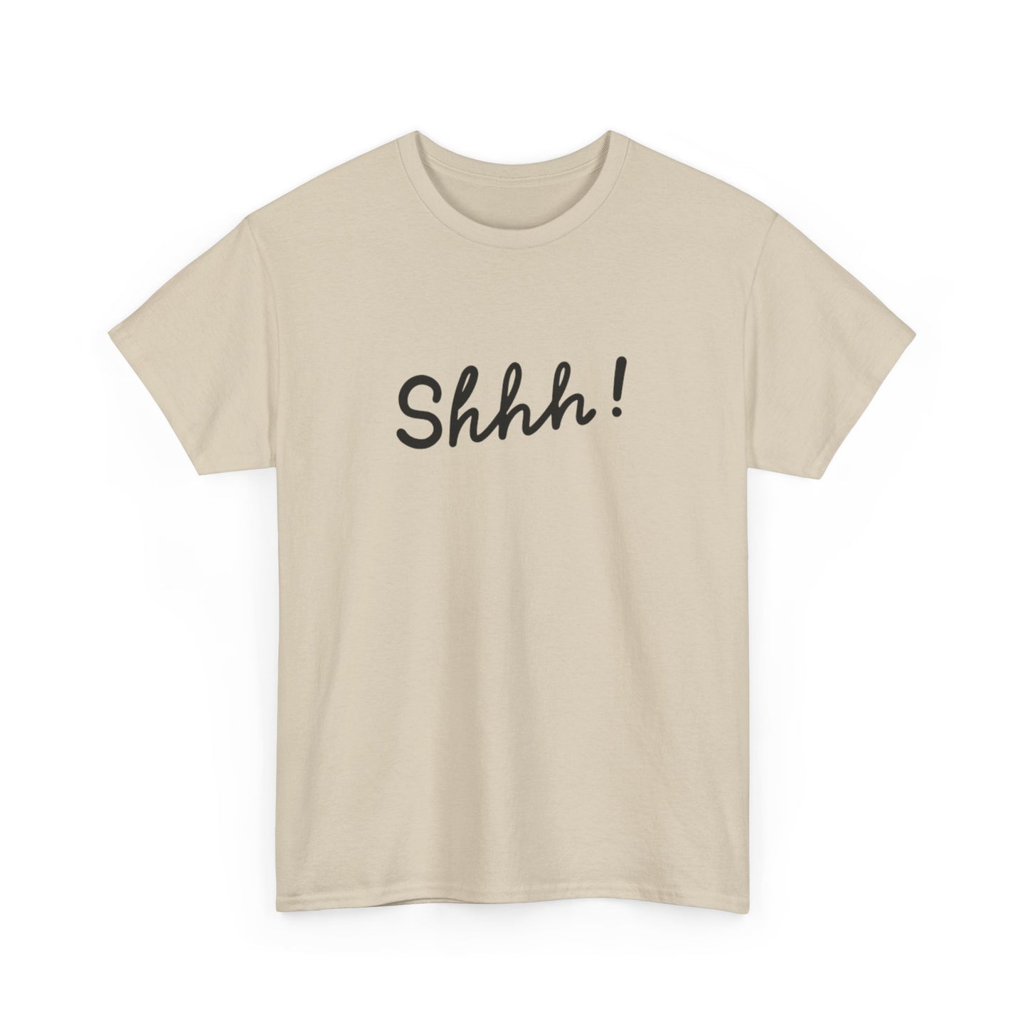 Shhh! T-Shirt