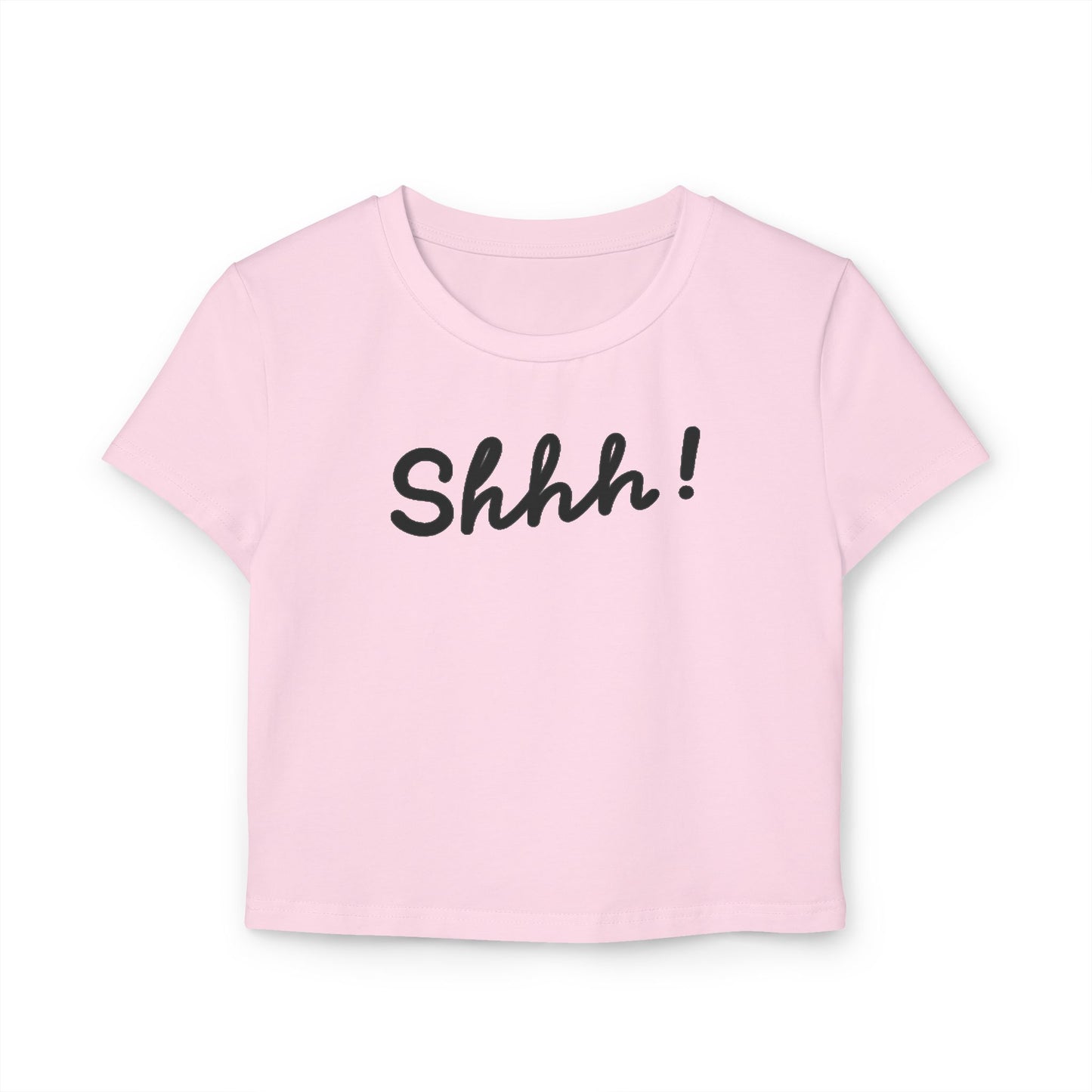 Shhh! Baby Tee