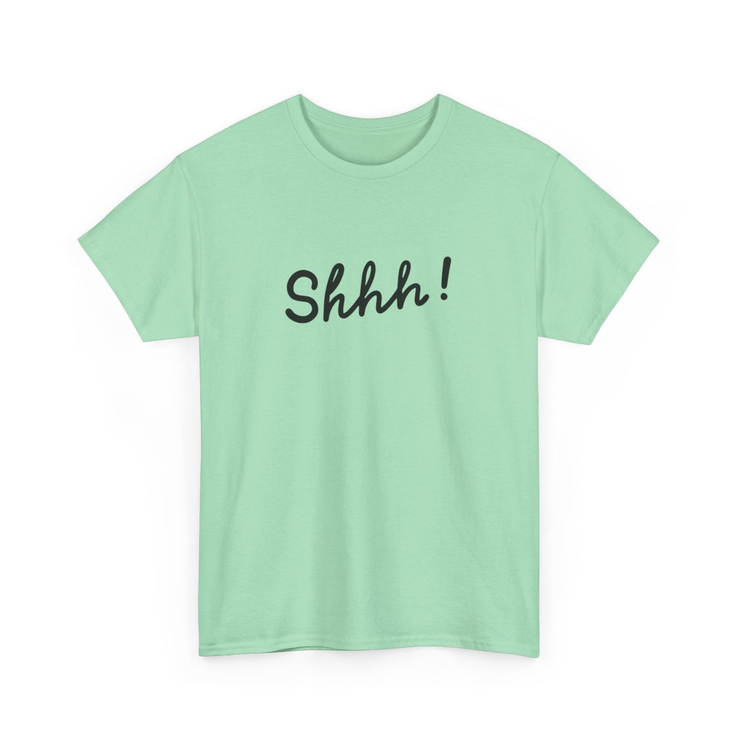 Shhh! T-Shirt